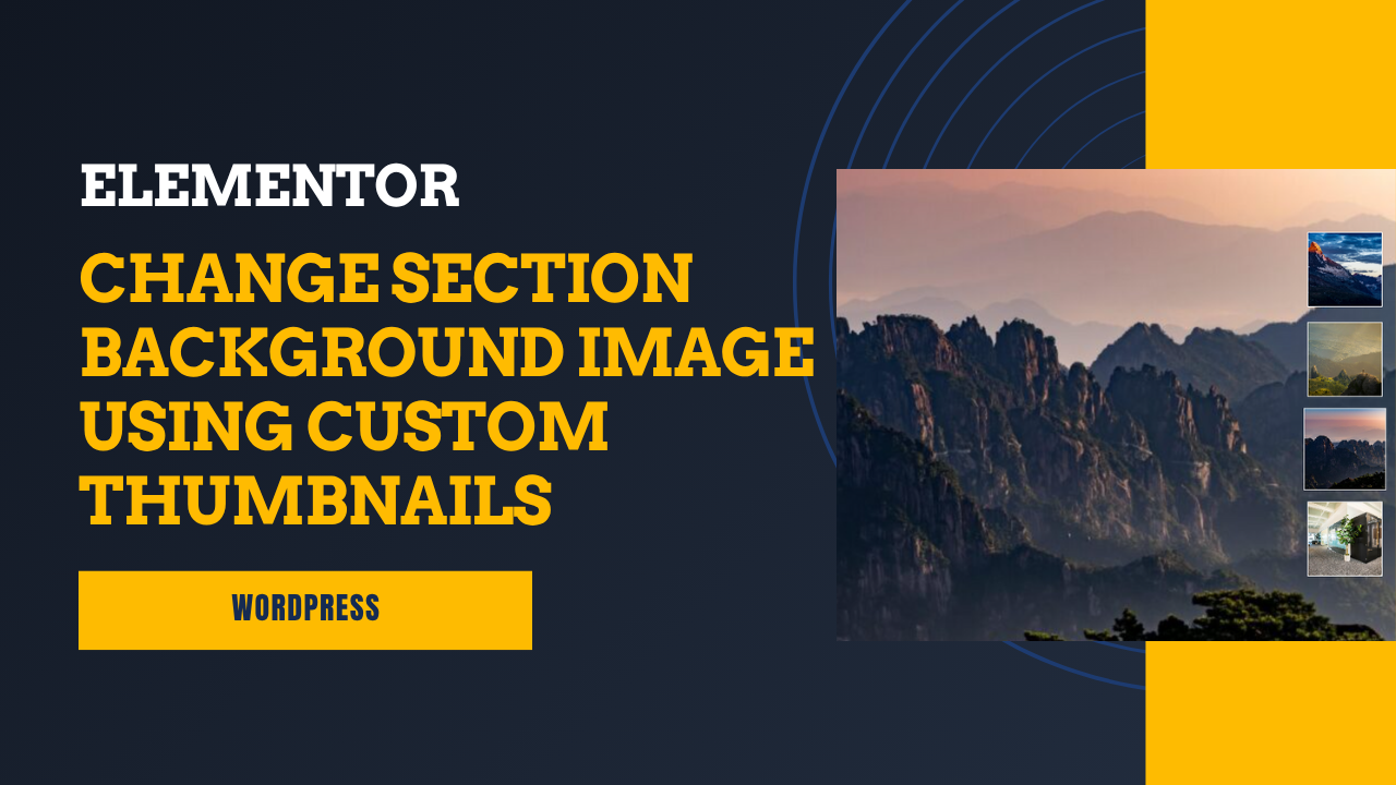 How to Change Section Background Image Using Custom Thumbnails in Elementor