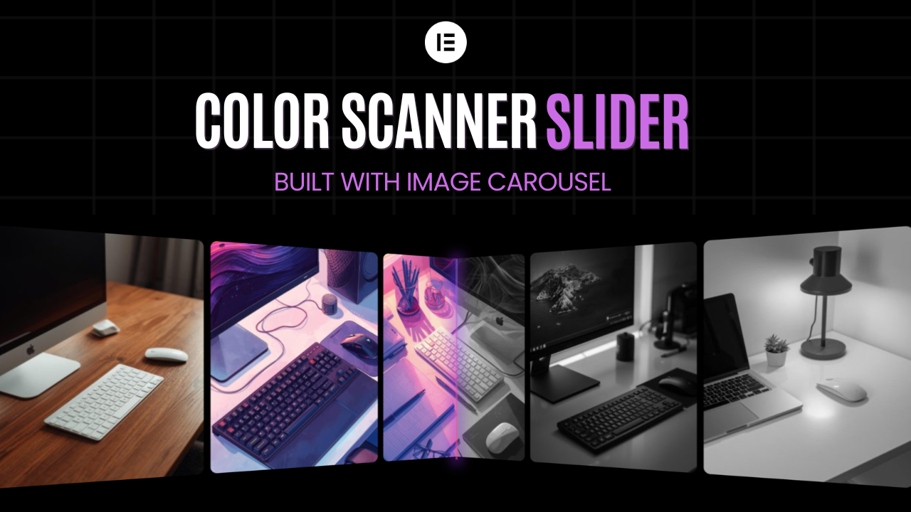 How to Build a Mind Blowing 3D ‘Color Scanner’ Slider in Elementor